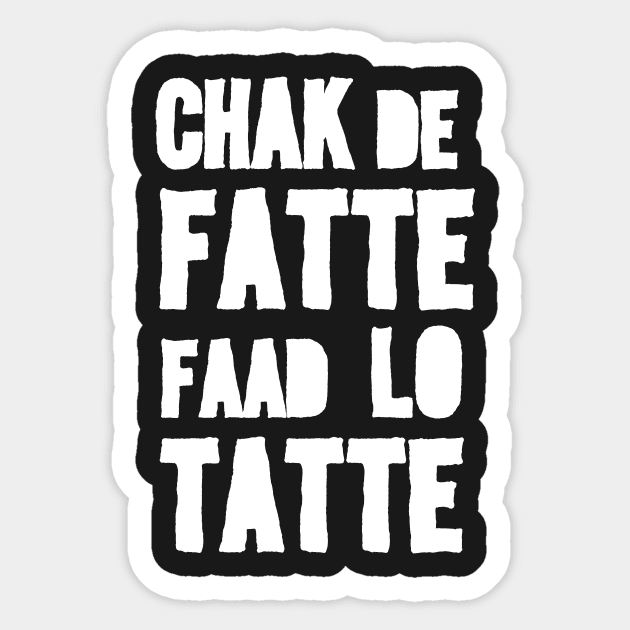 Chak De Fatte | Grafck x P-Man Sticker by Grafck